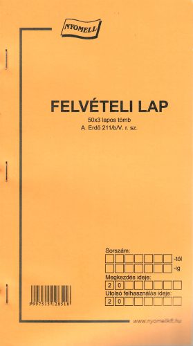 Felvételi lap iparifa felvételéhez  A.Erdő 211/B/V  140x250 mm álló 50x3 lapos